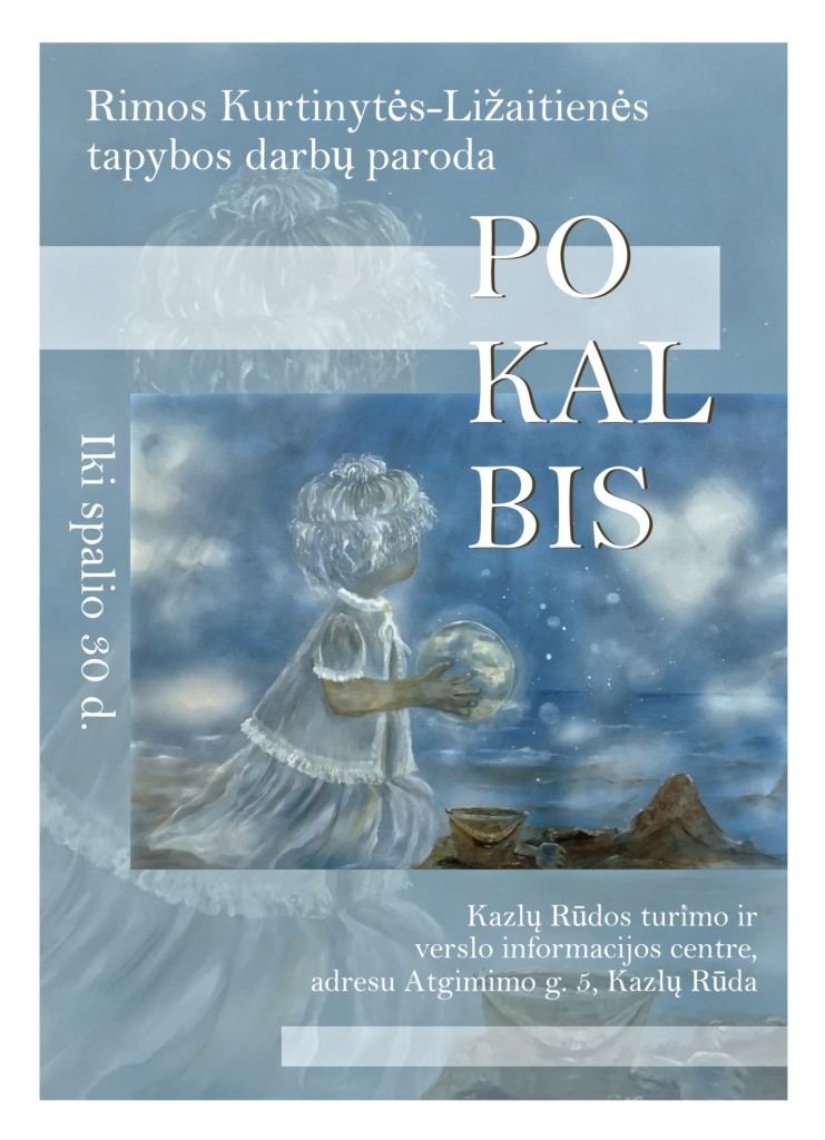 Rimos Kurtinytės-Ližaitienės tapybos darbų paroda POKALBIS