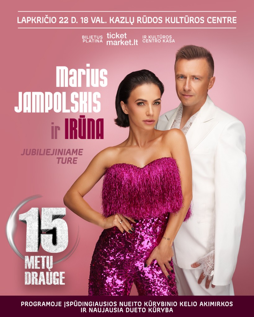 Jubiliejinio Irūnos ir Mariaus Jampolskio turo koncertas Kazlų Rūdoje