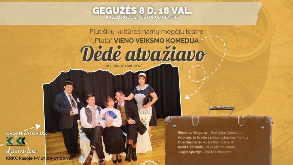 Vieno veiksmo komedija DĖDĖ ATVAŽIAVO