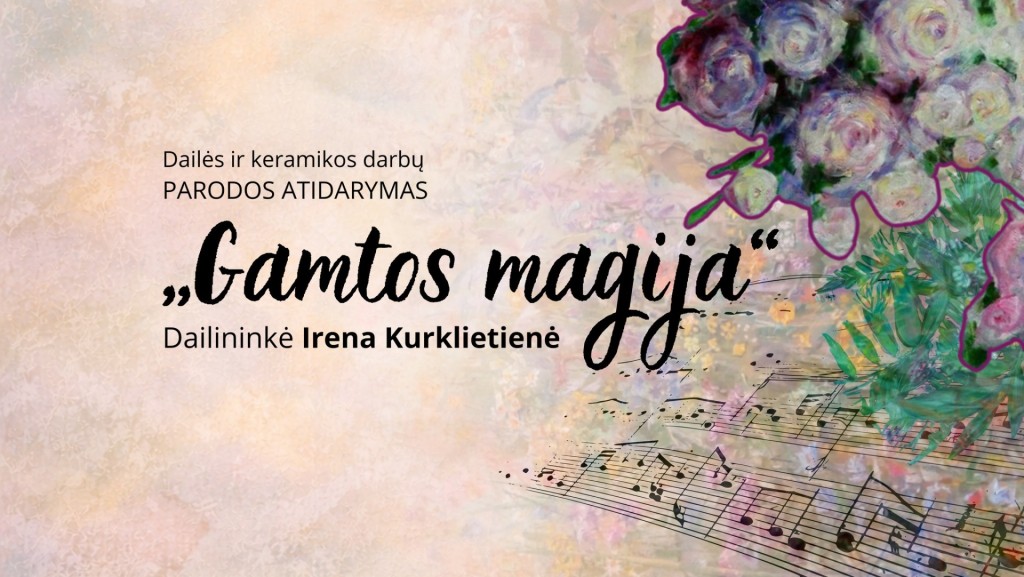 Parodos „Gamtos magija” atidarymas