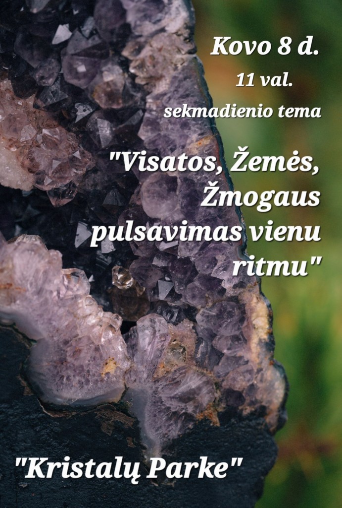 Visatos, Žemės, Žmogaus pulsavimas vienu ritmu. Kristalų parkas