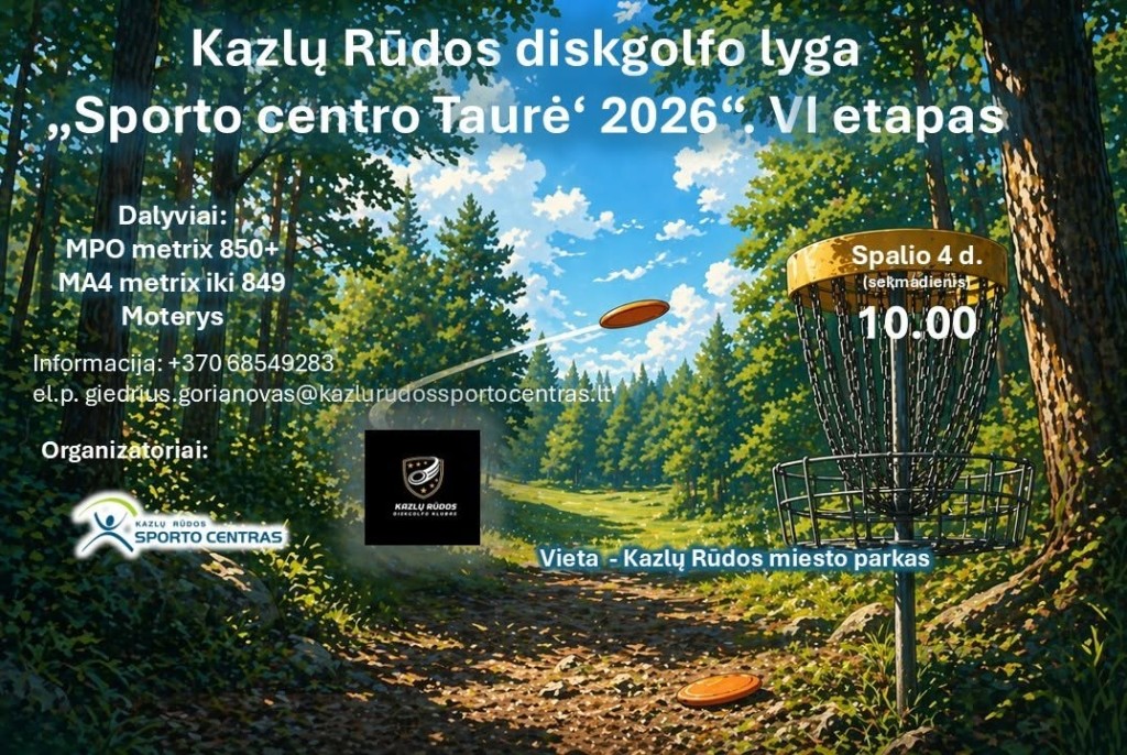 Kazlų Rūdos diskgolfo lygos „Sporto centro Taurė”. VI etapas